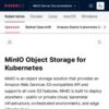MinIO Object Storage for Kubernetes — MinIO Object Storage for Kubernetes