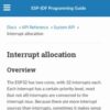 Interrupt allocation — ESP-IDF Programming Guide v3.1.7-73-g2060ee9a5 docu
